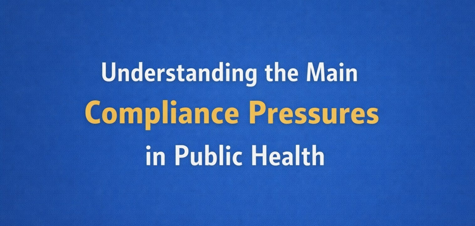 Understanding the Main Compliance Pressures in Public Health